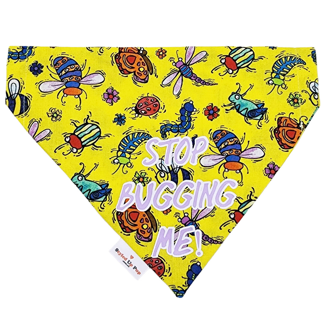 Stop Bugging Me! Over-The-Collar Dog Bandana - handmade Dog Bandana from Styled Up Pup - Shop now at Styled Up Pup