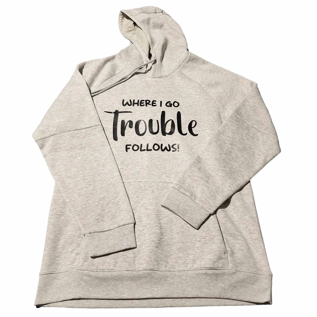 Where I Go Trouble Follows | Father's Day Dog Dad Hoodie | Loungewear - handmade Hoodie from Styled Up Pup - Shop now at Styled Up Pup
