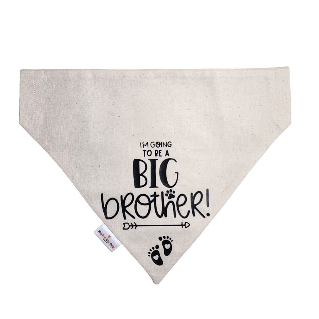 Styled Up Celebrations | Over-the-collar Dog Bandana | Baby Announcement - I'm going to be a big brother! - handmade Dog Bandana from Styled Up Pup  - Shop now at Styled Up Pup
