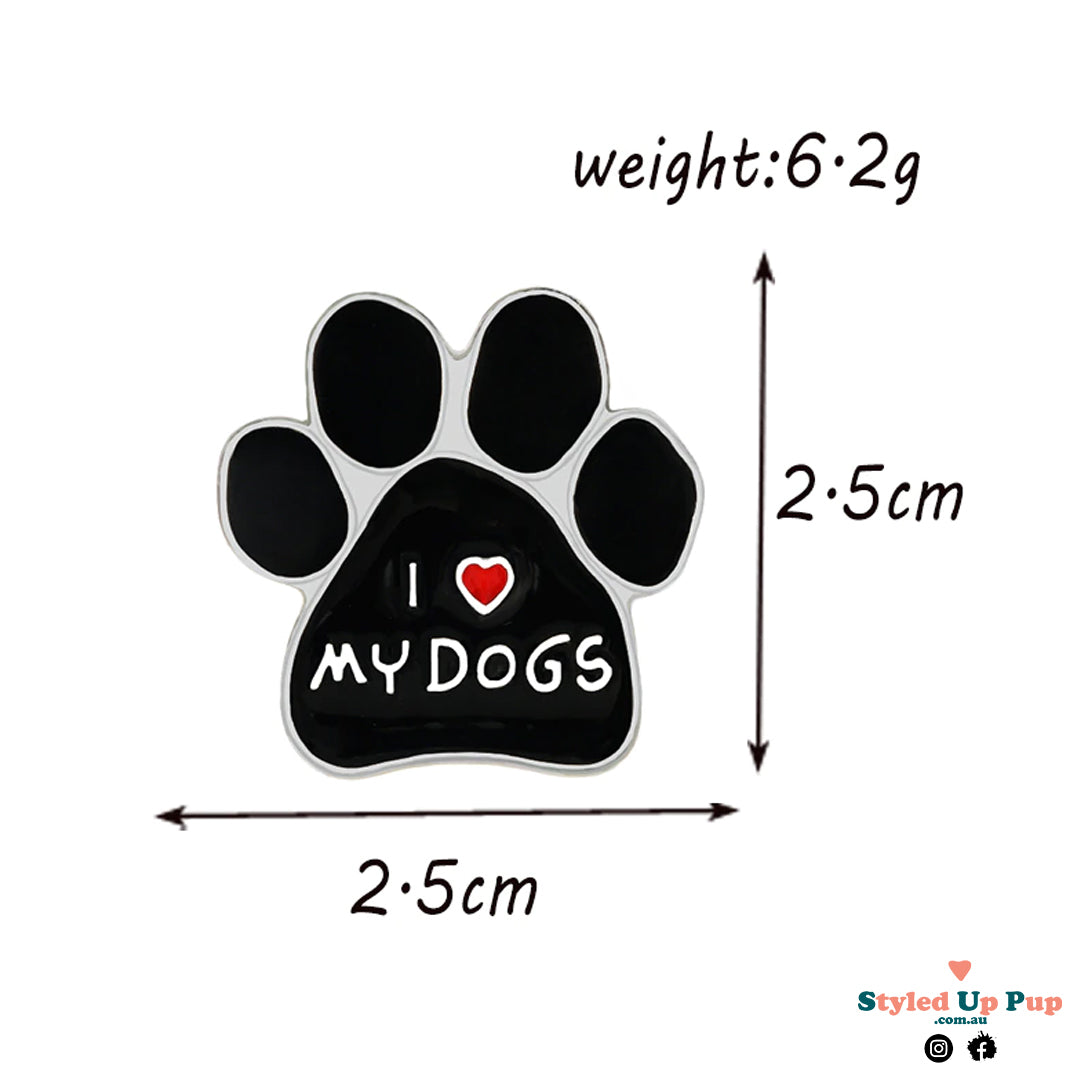 Paw Pins - I Love My Dog | I Love My Grandog | My Kids Have 4 Paws | Metal Pin Badge | Dog Lover Badge - handmade from Styled Up Pup - Shop now at Styled Up Pup