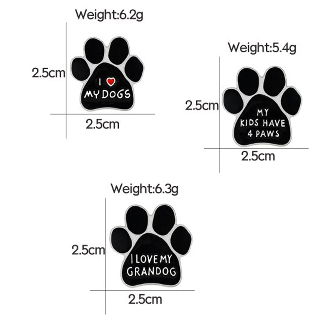 Paw Pins - I Love My Dog | I Love My Grandog | My Kids Have 4 Paws | Metal Pin Badge | Dog Lover Badge - handmade from Styled Up Pup - Shop now at Styled Up Pup