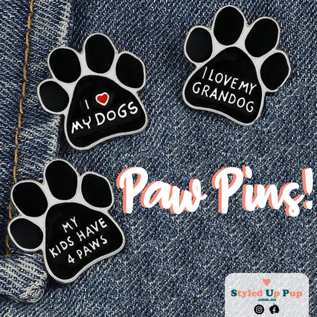 Paw Pins - I Love My Dog | I Love My Grandog | My Kids Have 4 Paws | Metal Pin Badge | Dog Lover Badge - handmade from Styled Up Pup - Shop now at Styled Up Pup